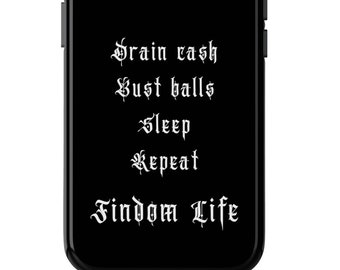 Findom phone case: drain cash, bust balls, sleep, repeat. Femdom phone case case for iPhone, Samsung Galaxy, Google pixel