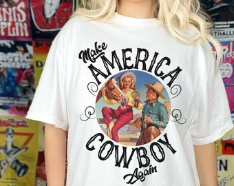 Make America Cowboy Again Shirt, Cowboy Shirt, Southern Shirt, Desert Shirt, Cactus Shirt, Western Shirt, Wild West Shirt, Country Shirt