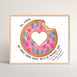 Art d'empreinte digitale d'appréciation de professeur de donut, cadeau personnalisé de fin d'année pour la carte de remerciement d'enseignant, imprimable 8 x 10 modifiable, téléchargement immédiat