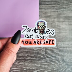 Zombie Meme Sticker, Dark Humor Decal, Sarcastic Quote and Witty Undead Saying