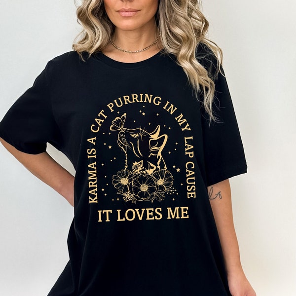 Karma Is A Cat Purring In My Lap Cause It Loves Me Shirt, Cat Mom Shirt, Karma Shirt, Cat Lover Shirt, Bookish Shirt, Gift For Book Lover