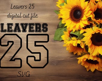 Leavers 25 Graphic cut file SVG filled with names
