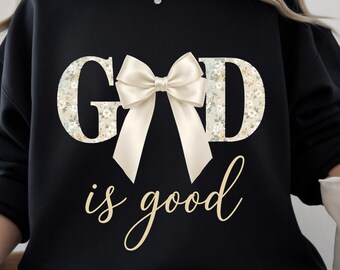 God Is Good PNG, Cream Floral Bow Faith God Jesus PNG, Sublimation design, Colourful Bible Verses, DTF, Shirt design, Be Kind Have Faith