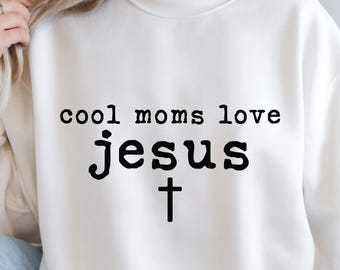 Cool Moms Love Jesus PNG, Faith Jesus PNG, Mom Life, Mom Mama Shirt, Sublimation design, Coquette Cross, DTF, pod, Christian png