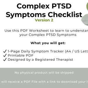 Pode incluir: Um download digital para uma lista de verifica&ccedil;&atilde;o de sintomas de TEPT complexo imprim&iacute;vel, vers&atilde;o 2. A lista de verifica&ccedil;&atilde;o inclui um rastreador de sintomas di&aacute;rio de 1 p&aacute;gina, PDF imprim&iacute;vel e foi projetada por um terapeuta registrado.