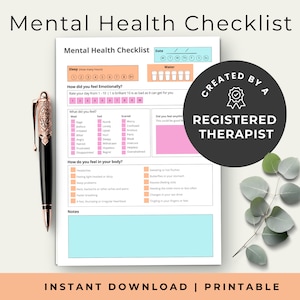 May include: A printable mental health checklist with sections for sleep, water intake, emotional well-being, and physical symptoms. The checklist is designed by a registered therapist.