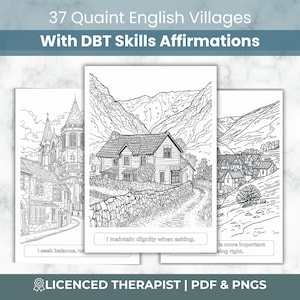 Könnte beinhalten: Eine Sammlung von drei schwarz-weißen Ausmalbildern mit englischen Dorflandschaften und Bergen, mit dem Text 37 Quaint English Villages With DBT Skills Affirmations und Licenced Therapist PDF & PNGS, einschließlich spezifischer Affirmationen.