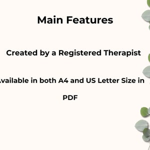 Puede incluir: Texto sobre un fondo blanco con un borde de hojas verdes. El texto dice "Main Features", "Created by a Registered Therapist", "Available in both A4 and US Letter Size in PDF".