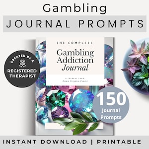 Könnte beinhalten: Ein Buchcover mit weißem Hintergrund und dem Titel "The Complete Gambling Addiction Journal". Das Cover zeigt eine Collage aus schillernden Edelsteinen und den Text "150 Journal Prompts". Das Buch wurde von einem registrierten Therapeuten erstellt.