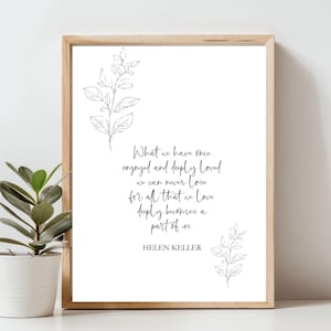 What we have Once enjoyed and, Helen Keller Quote Poster, Classic & Timeless Grief Quote, Printable Bereavement Art, Remembrance Wall Art