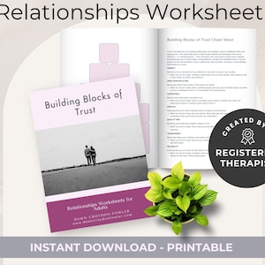 May include: A printable worksheet titled "Relationships Worksheet" with the text "Building Blocks of Trust Cheat Sheet" and "Building Blocks of Trust" on a white background. The worksheet is designed to help build trust in relationships.