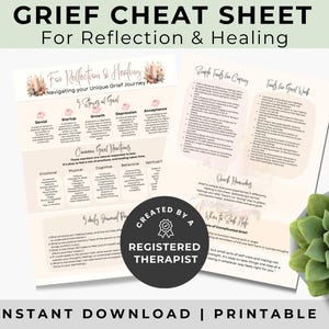 May include: A printable "Grief Cheat Sheet" with the text "For Reflection & Healing." The sheet includes sections on the 5 stages of grief, common grief reactions, and tools for coping. A succulent plant is in the lower right corner.