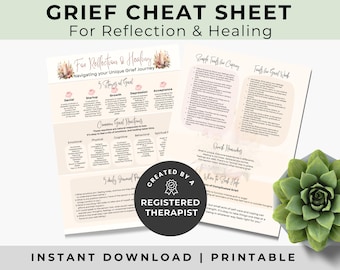May include: A printable "Grief Cheat Sheet" with the text "For Reflection & Healing." The sheet includes sections on the 5 stages of grief, common grief reactions, and tools for coping. A succulent plant is in the lower right corner.