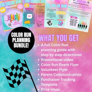 May include: A bundle of Color Run planning materials, including flyers, a fundraising tracker, and a planning guide. The image features a black and white checkered flag and text that reads "Color Run Planning Bundle!"