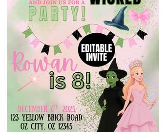 May include: A party invitation with a pink and green background. The text reads "Defy Gravity Wicked" and "Party!" with a broom, witch hat, and pink bow. The invitation is for Rowan's 8th birthday, with the date, time, and RSVP information.