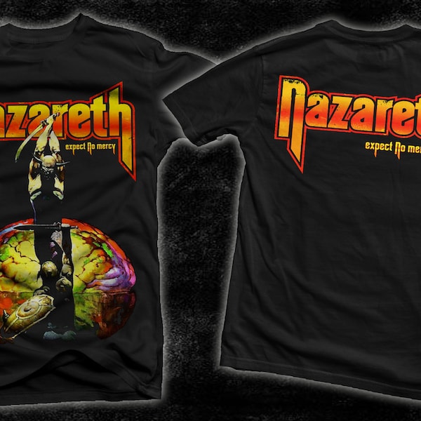 New Dtg/Dtf printed T-shirt -NAZARETH- Expect No Mercy - size- S,M,L,XL,2-3-4-5-6-7XL