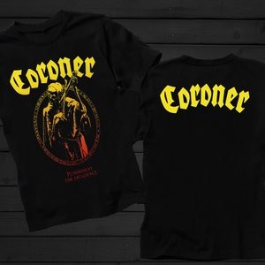 May include: Black t-shirt featuring a yellow graphic of the band Coroner. The graphic depicts a hooded figure holding a scythe with the text "Punishment for Decadence". The back of the shirt displays the band name in yellow.