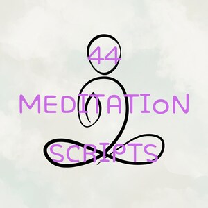 44 guiones de meditación / Descarga digital / Uso comercial o privado