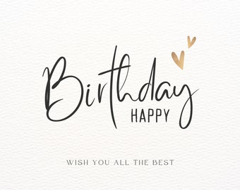 Elegante Geburtstags-Wünsche - Druckbare digitale Karte, um jemanden Besonderes zu feiern