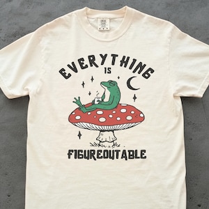 Everything Is Figureoutable Frog T-Shirt for Mental Health Awareness, Motivational Quote Tee, Cute Coffee and Self Care Shirt Gift