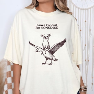 Chemise chihuahua conduite pour absurdité - cadeau drôle papa chiwawa maman oie chiwawa étrange stupide cadeau propriétaire de chihuahua humour chi amant de chihua