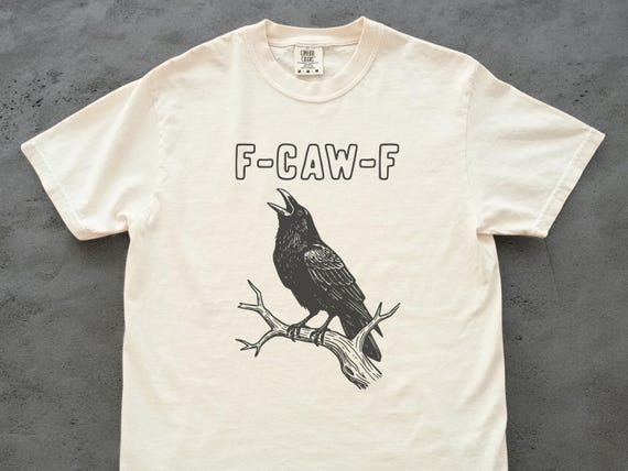 Black Bird Shirt, Funny Crow, F-Caw-F, Black Crow, Premium Soft Unisex Tee, Plus Sizes Available