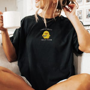 I Have Stability Shirt, Funny Duck Embroidered Tee, Comfort Colors 1717, Wholesome Meme Shirt, Cute Animal Gift, Silly Knife Duck T-Shirt Black