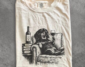 Dachshund Wine and Books T-Shirt, Funny Doxie Book Lover Tee, Wiener Dog Mom Gift, Cozy Reading Comfort Colors Shirt