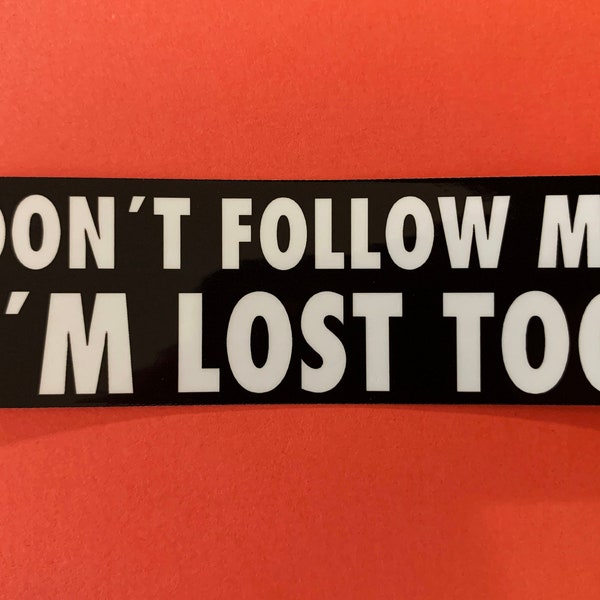 Sticker Moto Rigolo 'Don't Follow Me' – Autocollant Vinyle Brillant Pour BMX, Motocross, Casque