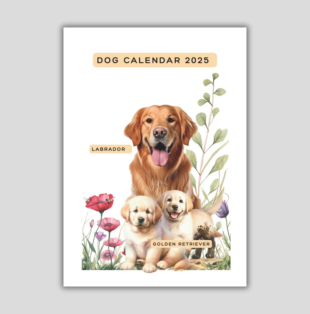 Printable Dog Calendar 2025, Labrador, Golden Retriever, Yearly Dog ...