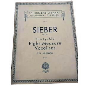Sieber Soprano Vocalises Op.92: Schirmer's Classics Vol. 111