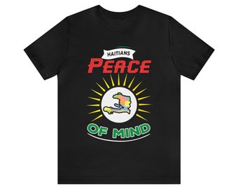 Haitians Peace of Mind Unisex Shirt | Mental Health Awareness | Haitien | Ayisyen | Sante Mantal | Mental Health Shirt | Selfcare | Wellness