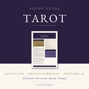 May include: A digital study guide for tarot cards featuring a dark purple background with white text. The document includes sections titled What Tarot Is, A Brief History, The Pack at a Glance, and How to Use This Guide. It is an eight-page A4 printable.