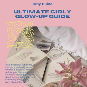 May include: A pink background with the text "Girly Guide" and "ULTIMATE GIRLY GLOW-UP GUIDE" in blue and white text. The image shows a white blanket with a yellow abstract design, a pencil, and several drawings on white paper. The text below the image reads "Hello, beautiful! Welcome to your personalized journey towards a brighter, more radiant you. This guide isn't just about looking good; it's about feeling incredible and embracing the journey every step of the way!"