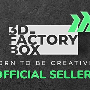 May include: A graphic with the text "3D-FACTORY BOX" in a white box, with the words "BORN TO BE CREATIVE" and "OFFICIAL SELLER" below. A green arrow-shaped logo is in the upper right corner. The background is dark gray.
