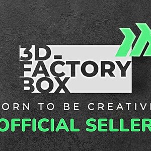 May include: Black and white logo with the text "3D-FACTORY BOX" and the words "BORN TO BE CREATIVE" and "OFFICIAL SELLER" in green text. The logo is on a dark gray background.