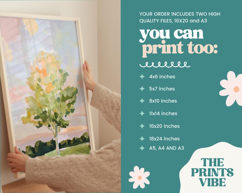 May include: A framed painting of a tree with a light blue, pink, and green color scheme. The text "you can print too" is in a pink and white font. The text below lists different print sizes in inches, including 4x6, 5x7, 8x10, 11x14, 16x20, 18x24, A5, A4, and A3. The text "THE PRINTS VIBE" is in a white font on a teal background.