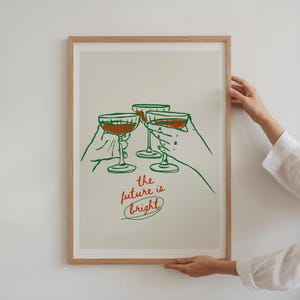 乾杯の印刷可能なアート、女の子のディナープリント、カクテルの壁アート、レトロなカクテルプリント、カクテルバーカートの装飾、未来は明るいアートプリント