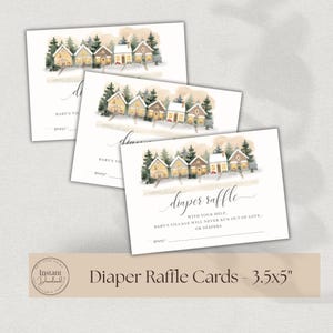 May include: Diaper raffle cards with a watercolor illustration of a village scene. The cards are 3.5x5 inches and feature text that reads "diaper raffle" and "Baby's village will never run out of love or diapers."