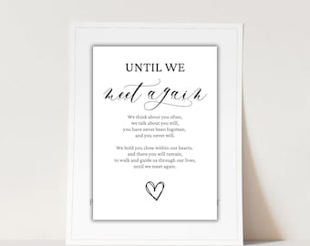 Until We Meet Again Sign, Memorial, Celebration Of Life, Printable Wedding, Editable Template, Reception, INSTANT DOWNLOAD, 5x7, D2