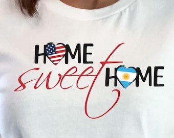 Home Sweet Home Shirt, Argentina Flag Shirt, Gift for Argentine living in the US, Argentine Roots, Migrant Patriotic Tee, Latino USA T-Shirt