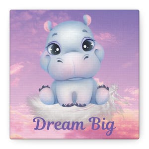 Lienzo de hipopótamo pequeño, decoración de habitación infantil, decoración de pared para guardería, obra de arte inspiradora, regalo para baby shower, decoración de sala de juegos, sueña en grande