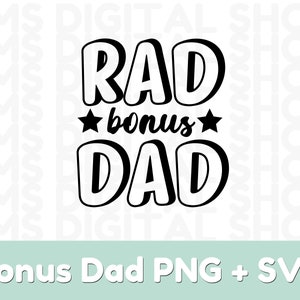 Rad Bonus Dad Svg Bonus Dad SVG Stepdad png Fathers Day svg Stepdad Father&#39;s Day Gift