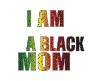 Black Mom Affirmation PNG | Inspirational Motherhood Design (Digital Download)