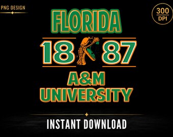 FAMU PNG Shirt Design HBCU Graduation Black College Pride Instant Download Sublimation Design Ready to Print