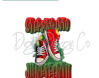 Juneteenth Bundle | Stepping into Juneteenth |  PNG Digital File for Sublimation & DTF Printing