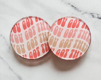 You Got This! Coaster - Acrylic 4 Inch Preppy Coaster Decor - Coffee Table, Bar Cart or Desk Accessory, Birthday, Hostess Gift, Home Decor