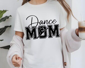 Dance Mama Gift,Dancing competition team tee, Dance Mom Shirt