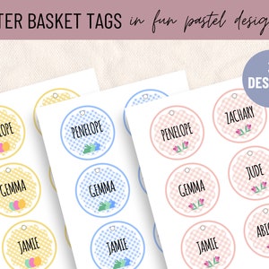 May include: Easter basket tags in pastel designs. The tags are round with scalloped edges and feature names like Penelope, Gemma, and Jamie. Each tag has a unique pastel color scheme and Easter-themed graphics.