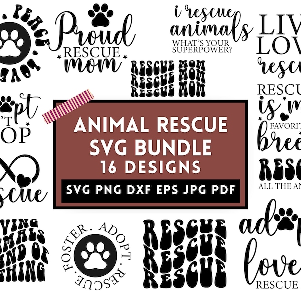 Animal Rescue Svg Bundle, Dog Lover Svg, Pet Adoption Png, Rescue Quote Svg, Rescue Mom Svg, Shirt For Svg, Svg For Cricut, Instant Download